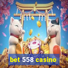 bet 558 casino